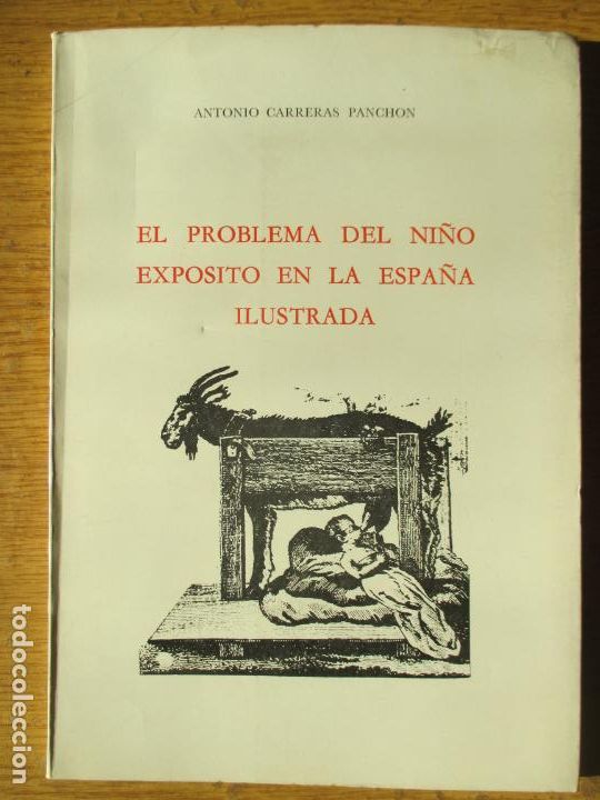 Gebrauchte B&uuml;cher: ANTONIO CARRERAS PANCHON. EL PROBLEMA DEL NI&Ntilde;O EXPOSITO EN LA ESPA&Ntilde;A ILUSTRADA. 1977