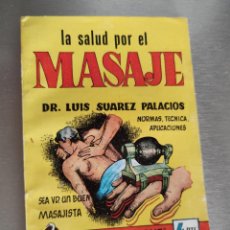 Libros de segunda mano: LA SALUD POR EL MASAJE - MANUALES CISNE - Nº 33 - 10 X 15 CM.
