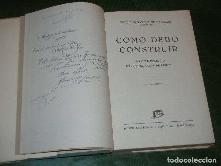 Libros de segunda mano: C&Oacute;MO DEBO CONSTRUIR . MANUAL PR&Aacute;CTICO DE CONSTRUCCI&Oacute;N DE EDIFICIOS - Pedro Benavent 4A.ED 1953 - Foto 3
