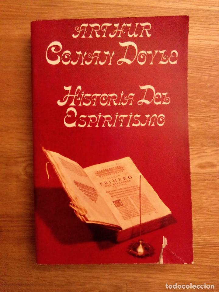 Libros de segunda mano: HISTORIA DEL ESPIRITISMO / ARTHUR CONAN DOYLE - Foto 1