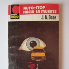 Libros de segunda mano: PUNTO ROJO. Nº 969. AUTO - STOP HACIA LA MUERTE. J.A.DOSE. BRUGUERA 1980.
