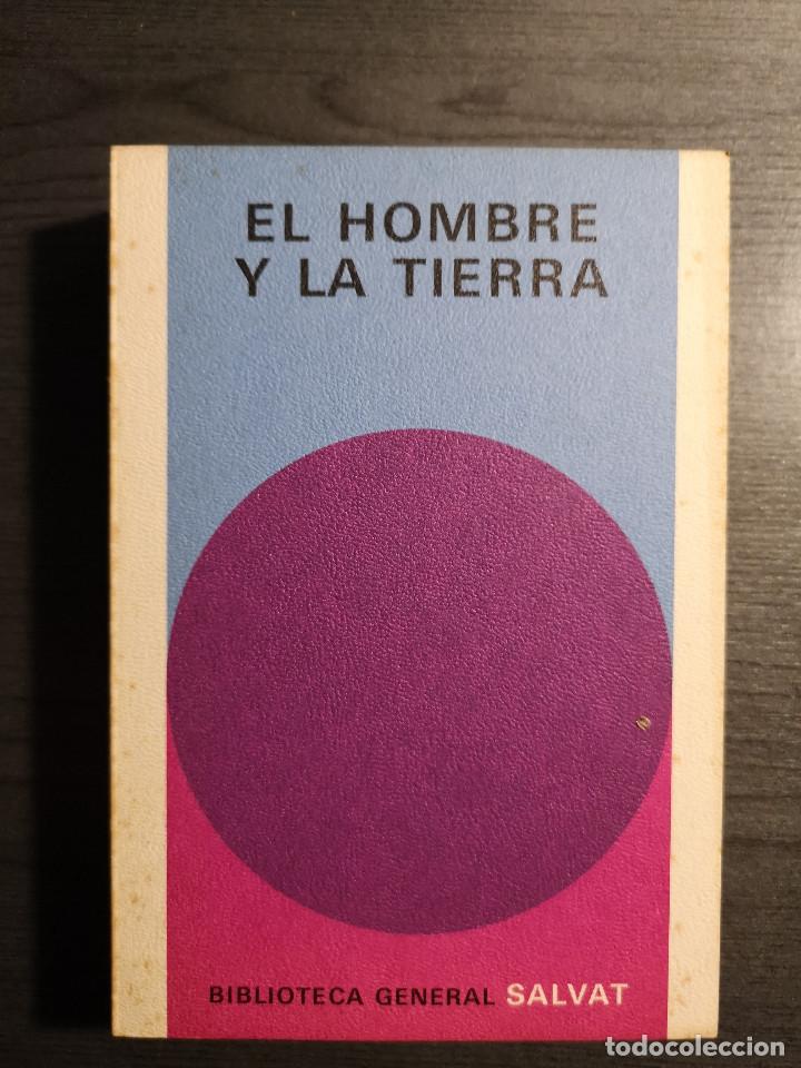 Libros de segunda mano: EL HOMBRE Y LA TIERRA . BIBLIOTECA GENERAL SALVAT . - Foto 1