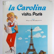 Libros de segunda mano: LA CAROLINA VISITA PARIS - PROBST PIERRE - EDITORIAL JOVENTUT - 1ª EDICION 1983 EN CATALAN