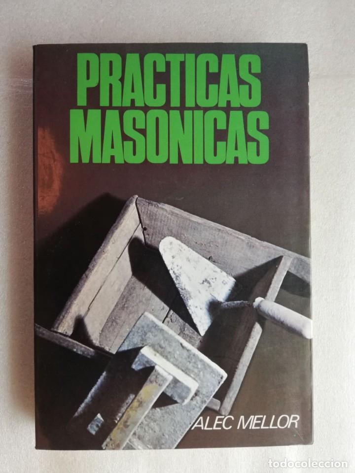 Libros de segunda mano: PR&Aacute;CTICAS MAS&Oacute;NICAS - ALEC MELLOR - Foto 1