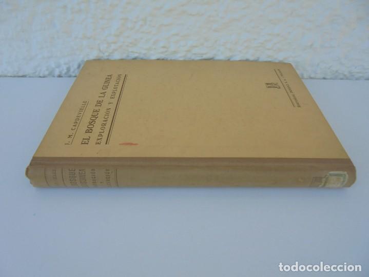 Libros de segunda mano: EL BOSQUE DE LA GUINEA EXPLORACION Y EXPLOTACION. J.M. CAPDEVIELLE. EDITORIAL DOSSAT 1947 - Foto 2