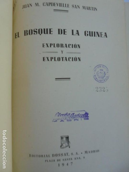 Libros de segunda mano: EL BOSQUE DE LA GUINEA EXPLORACION Y EXPLOTACION. J.M. CAPDEVIELLE. EDITORIAL DOSSAT 1947 - Foto 7
