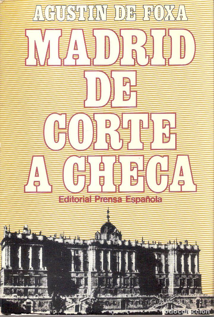 Libros de segunda mano: MADRID DE CORTE A CHECA - AGUSTIN DE FOXA - Foto 1