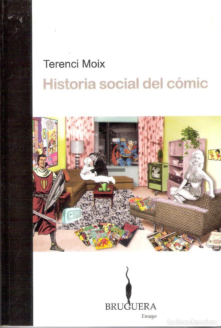Libros de segunda mano: HISTORIA SOCIAL DEL C&Oacute;MIC - TERENCI MOIX - Foto 1
