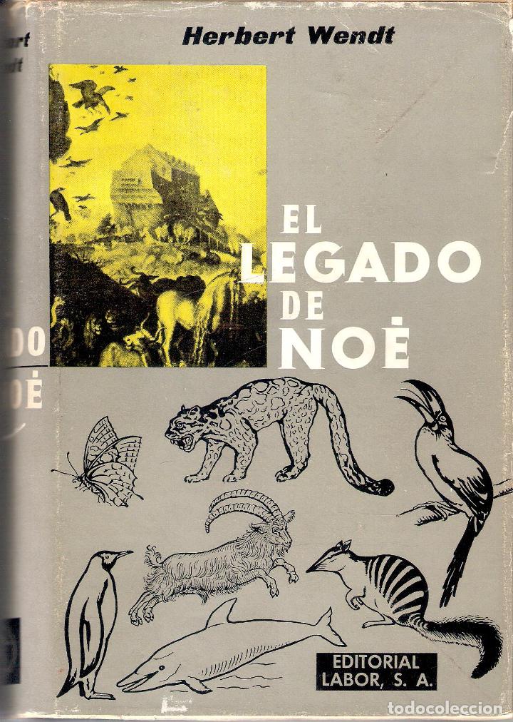 Libros de segunda mano: EL LEGADO DE NO&Eacute; - HERBERT WENDT - Foto 1