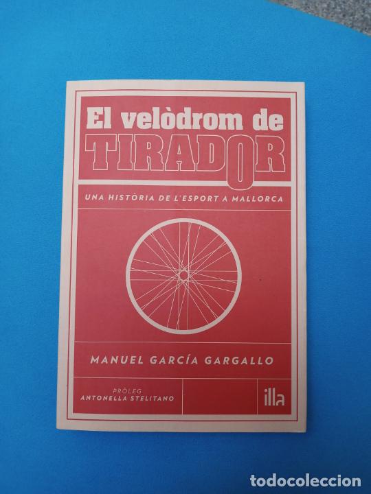 Libros de segunda mano: El vel&ograve;drom de Tirador - Manuel Garcia - Foto 1
