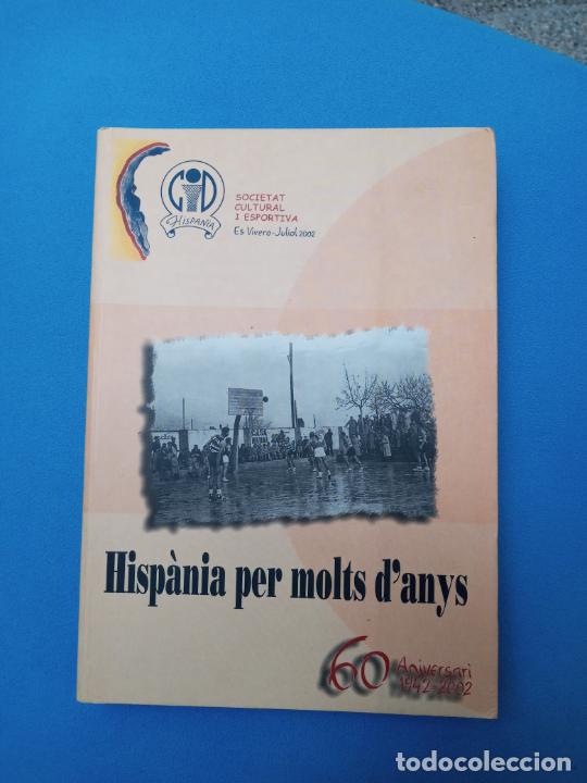 Libros de segunda mano: Hisp&agrave;nia per molts danys. - 60 aniversari 1942-2002 - Foto 1
