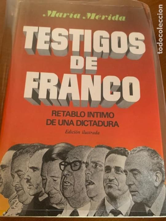 Libros de segunda mano: Testigos de Franco - Maria Merida - Foto 1