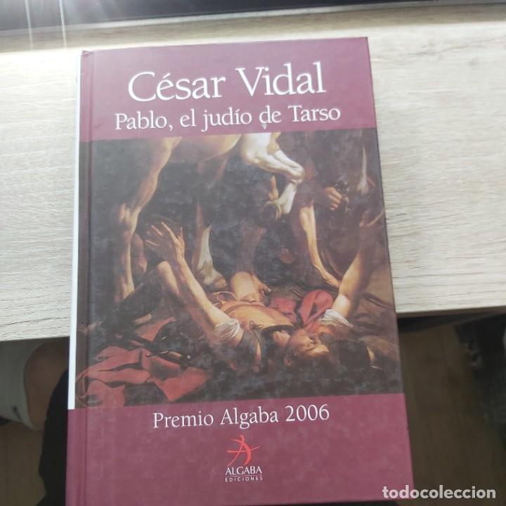 Libros de segunda mano: PABLO, EL JUD&Iacute;O DE TARSO por Cesar Vidal gastos de envio gratis - Foto 1
