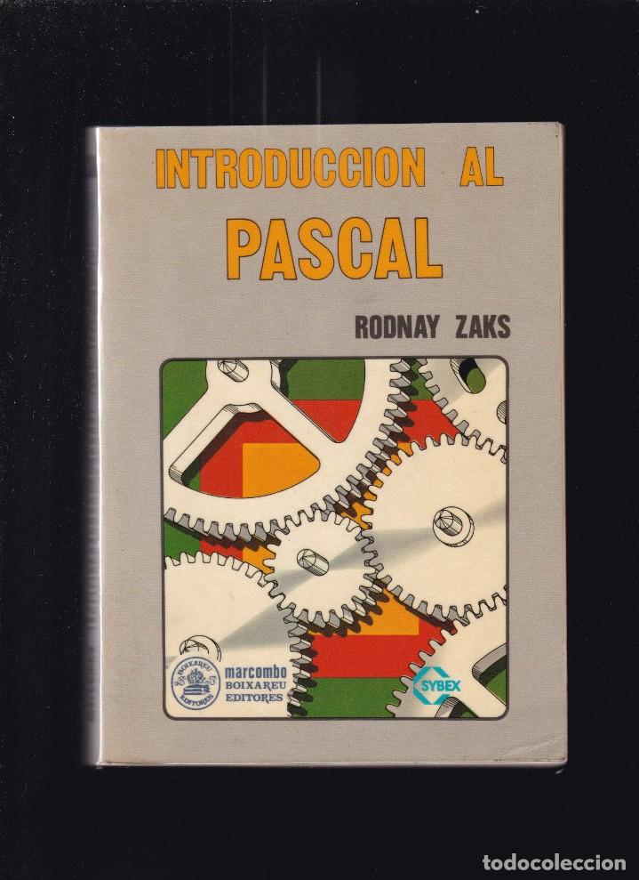 Libros de segunda mano: INTRODUCCION AL PASCAL - RODNAY ZAKS - MARCOMBO BOIXAREU EDITORES 1984 - Foto 1