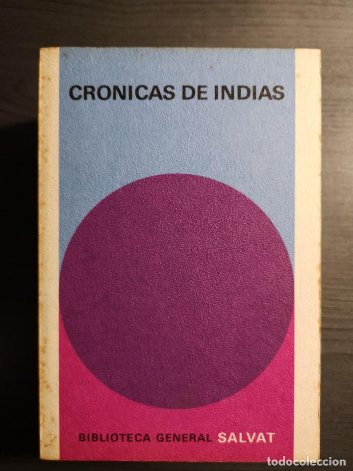 Libros de segunda mano: CRONICAS DE INDIAS . BIBLIOTECA GENERAL SALVAT . - Foto 1