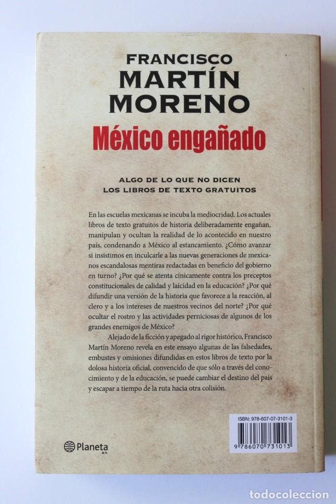 Libros de segunda mano: Francisco Mart&iacute;n Moreno - M&eacute;xico enga&ntilde;ado - Planeta - Foto 3