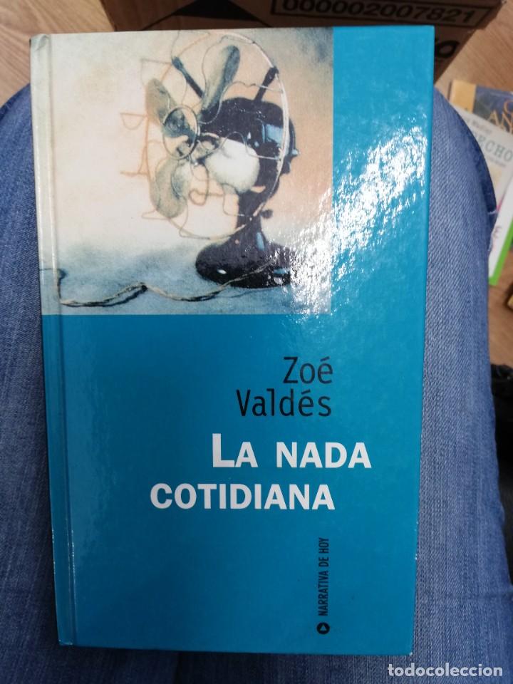 Libros de segunda mano: La nada cotidiana. Zoe Vald&eacute;s - Foto 1