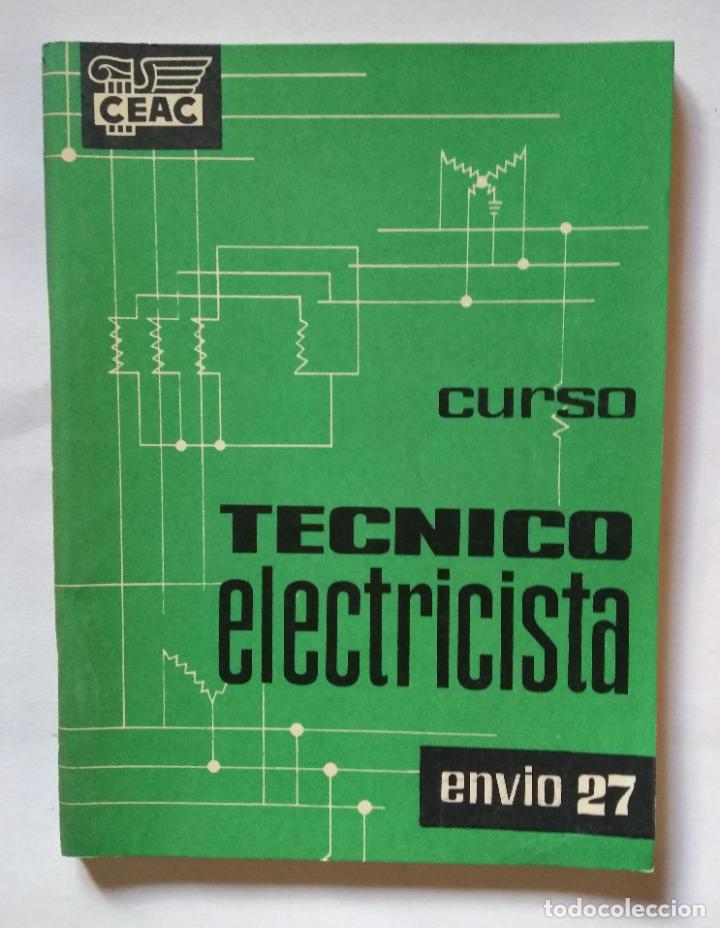 Libros de segunda mano: Curso t&eacute;cnico electricista (Env&iacute;o 27) | CEAC | 1960 - Foto 1