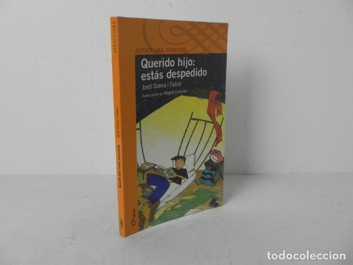 querido hijo: estas despedido (jordi sierra i f - Comprar en