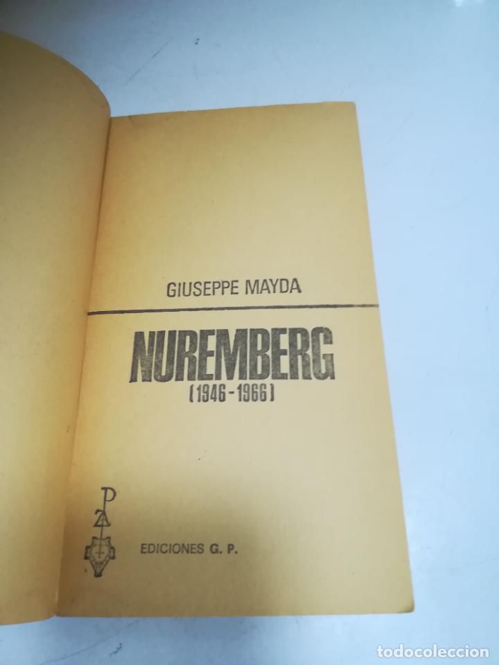 Libros de segunda mano: NUREMBERG. 1946-1966. GIUSEPPE MAYDA. EDICIONES G.P. 1969. RUSTICA. 284 PAG - Foto 2