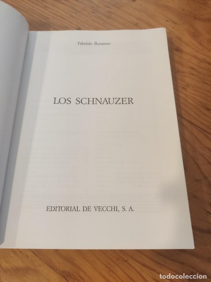 Libros de segunda mano: LOS SCHNAUZER. BONANNO Fabrizio. Editorial de Vecchi. - Foto 3