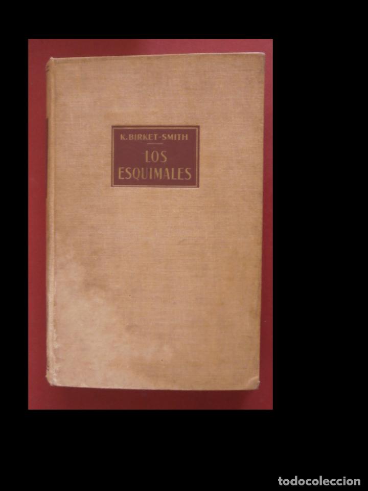 Libros de segunda mano: Los esquimales. Kaj Birket-Smith - Foto 4