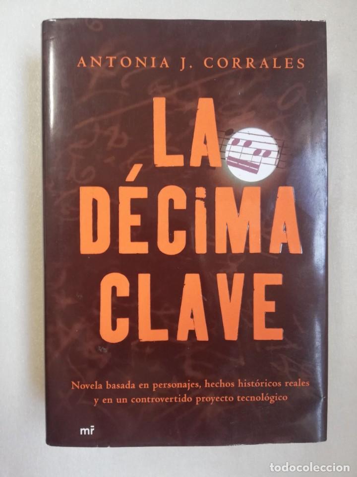 Libros de segunda mano: LA DECIMA CLAVE - ANTONIA J. CORRALES - Foto 1
