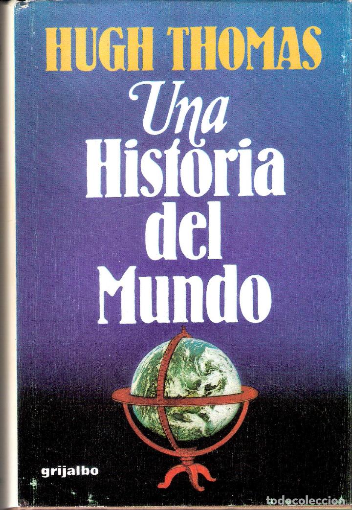 Libros de segunda mano: UNA HISTORIA DEL MUNDO - HUGH THOMAS - Foto 1