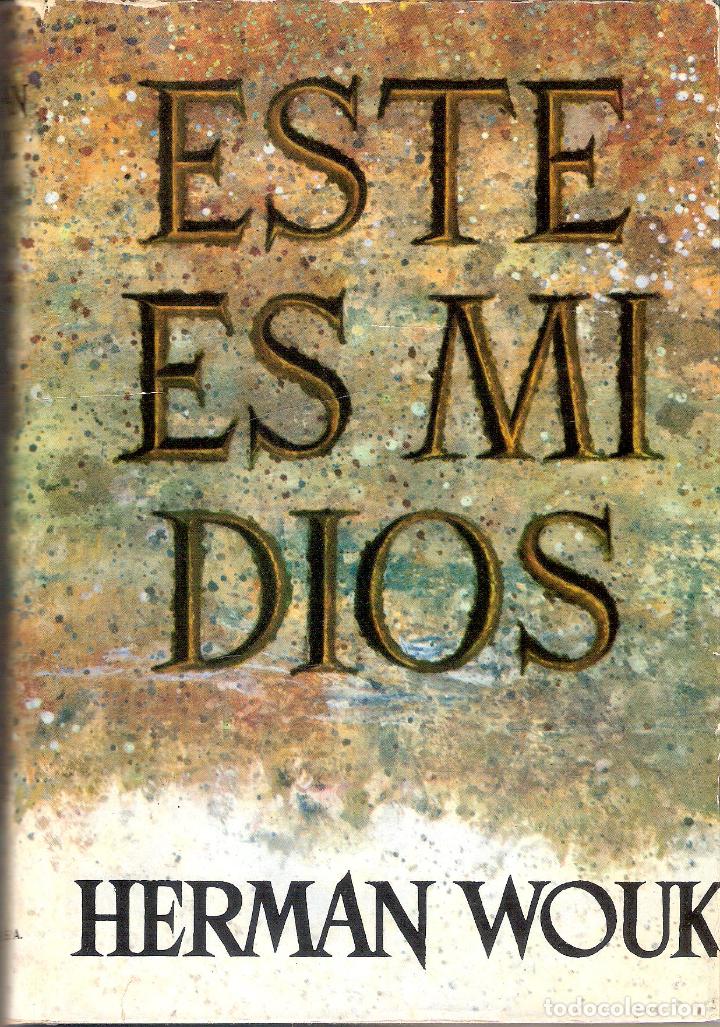 Libros de segunda mano: ESTE ES MI DIOS - HERMAN WOUK - Foto 1