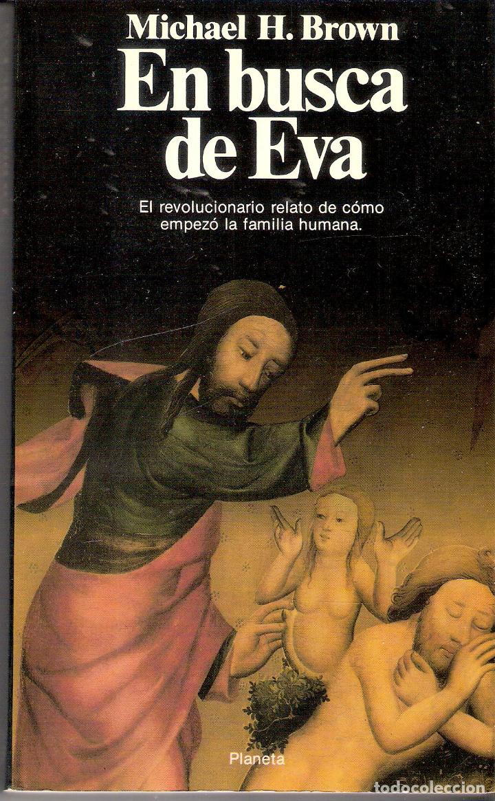Libros de segunda mano: EN BUSCA DE EVA - MICHAEL H. BROWN - Foto 1