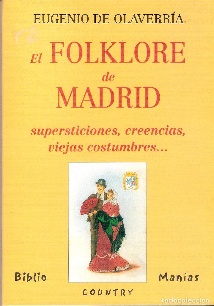 Libros de segunda mano: EL FOLKLORE DE MADRID - EUGENIO DE OLAVERR&Iacute;A - Foto 1