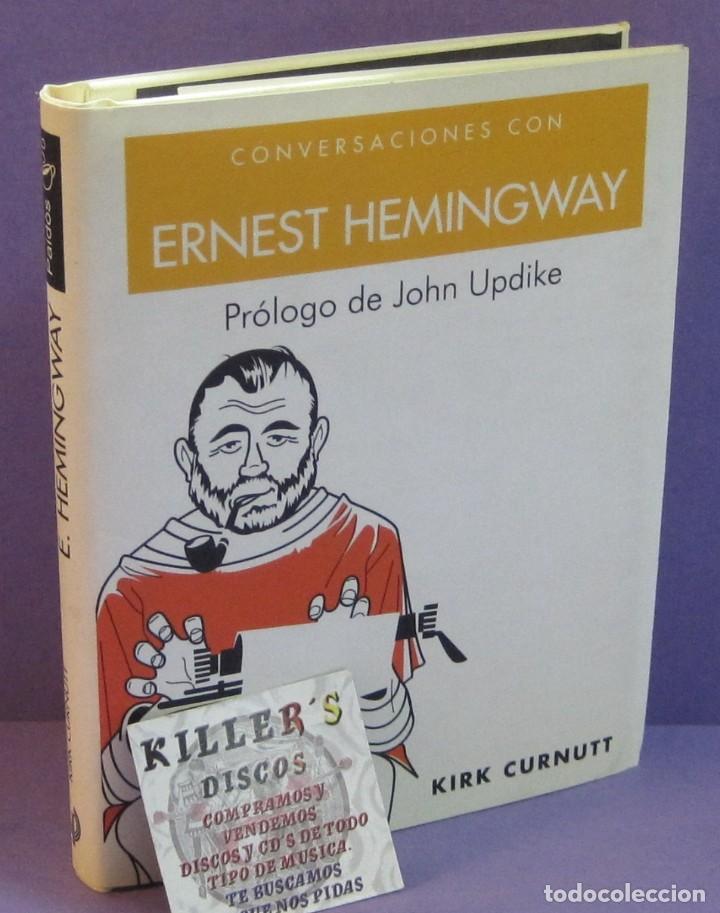 Libros de segunda mano: Conversaciones con Ernest Hemingway - Kirk Curnutt / pr&oacute;logo de John Updike - Foto 1