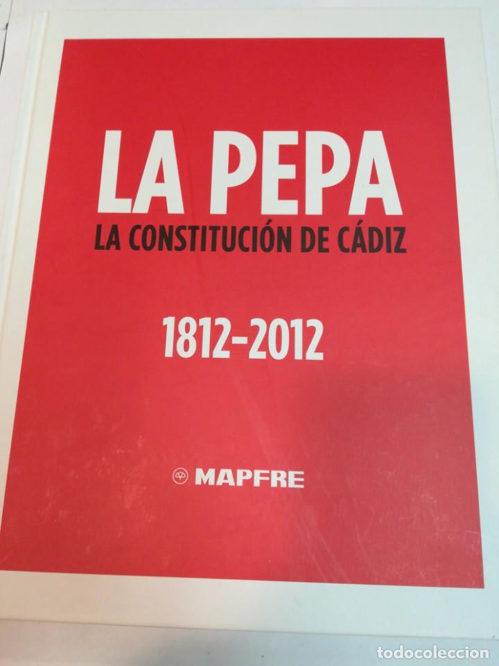 Libros de segunda mano: La Pepa. La Constituci&oacute;n de C&aacute;diz, 1812, 2012 S1123T - Foto 1