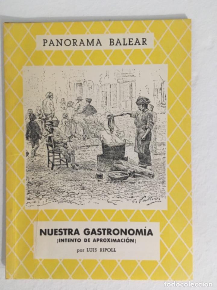 Libros de segunda mano: NUESTRA GASTRONOMIA, LUIS RIPOLL, PANORAMA BALEAR 93 - Foto 1