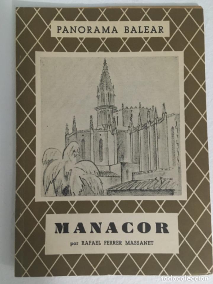 Libros de segunda mano: MANACOR, RAFAEL FERRER MASSANET, PANORAMA BALEAR 50 - Foto 1