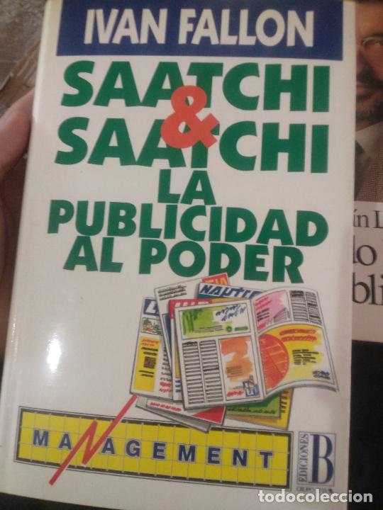 Libros de segunda mano: SAATCHI & SAATCHI. La publicidad al poder: - FALLON, Ivan - Foto 1