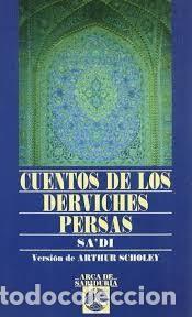 Libros de segunda mano: cuentos de los derviches persas Sadi versi&oacute;n de Arthur Scholey - Foto 1