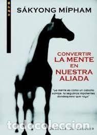 Libros de segunda mano: convertir la mente en nuestra aliada S&aacute;kyong M&iacute;pham - Foto 1