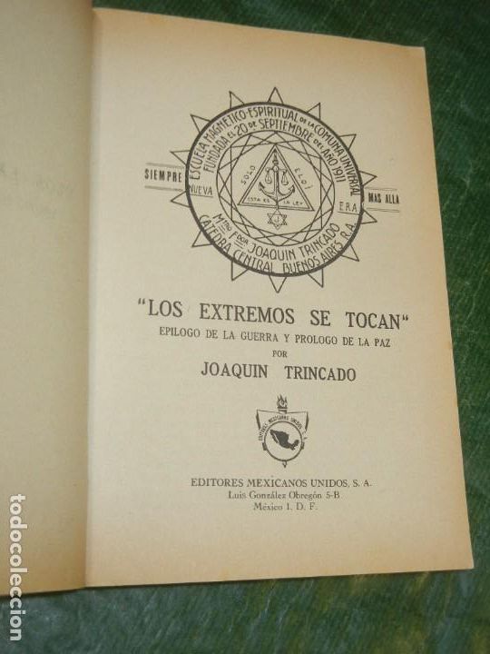 Libros de segunda mano: LOS EXTREMOS SE TOCAN. DE JOAQUIN TRINCADO - ED.MEXICANOS 1976 - Foto 2