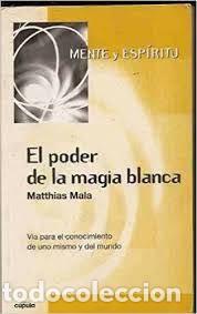 Libros de segunda mano: el poder de la magia blanca Matthias Mala - Foto 1