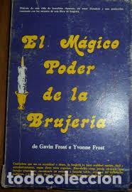Libros de segunda mano: el m&aacute;gico poder de la brujer&iacute;a Gavin Frost e Yvonne Frost - Foto 1
