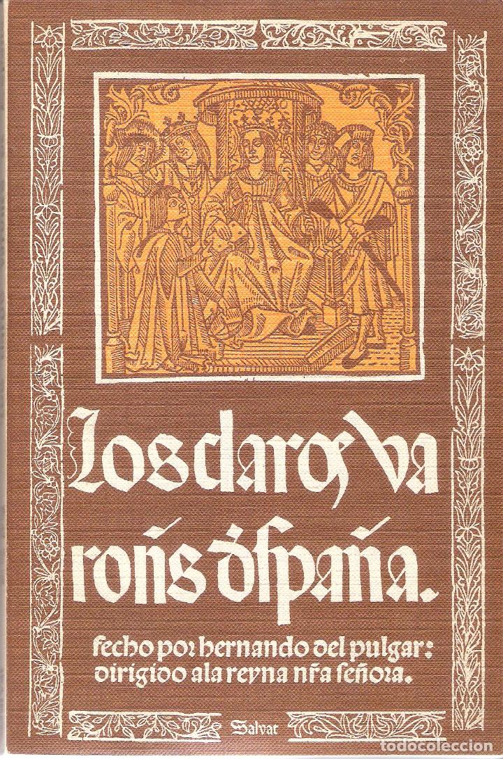 Libros de segunda mano: EDIC. FACSIMIL. CLAROS VARONES DE CASTILLA - HERNANDO DEL PULGAR - Foto 1