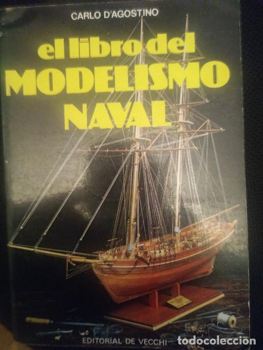 Libros de segunda mano: El libro del Modelismo Naval - Carlo D&acute;Agostino - Foto 1