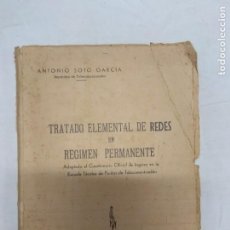 Libros de segunda mano: TRATADO ELEMENTAL DE REDES EN RÉGIMEN PERMANENTE. ANTONIO SOTO GARCÍA.. Lote 221615292