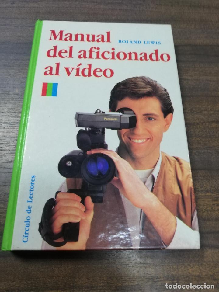 Libros de segunda mano: MANUAL DEL AFICIONADO AL VIDEO. ROLAND LEWIS. 1987. - Foto 1