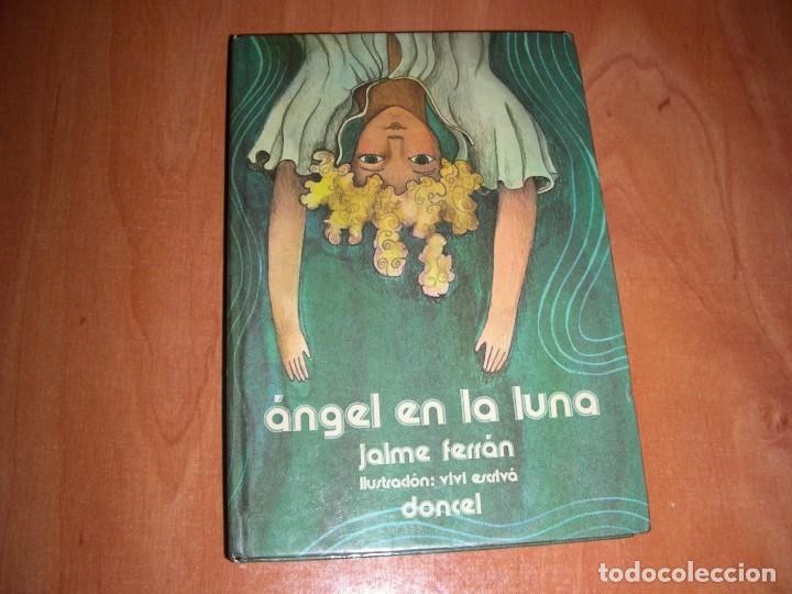 Libros de segunda mano: ANGEL EN LA LUNA - Ferran, Jaime - Foto 1