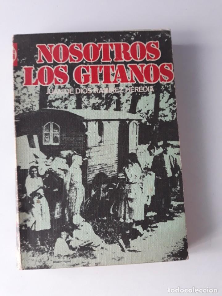 Libros de segunda mano: NOSOTROS LOS GITANOS - JUAN DE DIOS RAM&Iacute;REZ HEREDIA - Foto 1