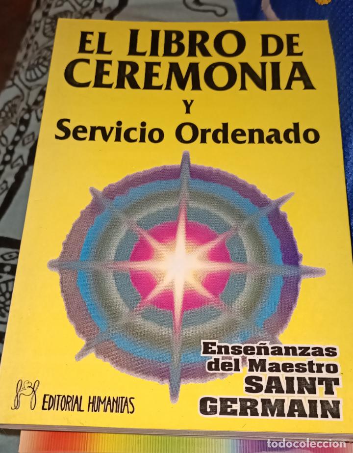 Libros de segunda mano: El libro de Ceremonia. Maestro Saint Germain. - Foto 1
