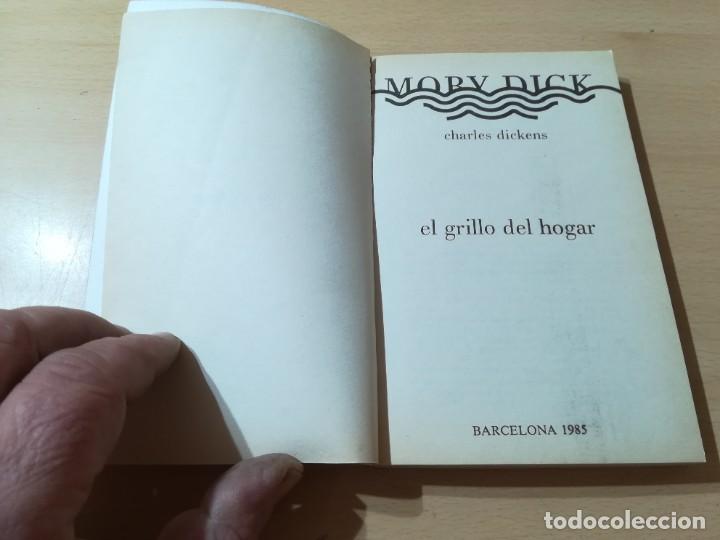 Libros de segunda mano: EL GRILLO DEL HOGAR - CHARLES DICKENS - MOBY DICK R+406 - Foto 5