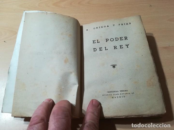 Libros de segunda mano: EL PODER DEL REY - R ORTEGA Y FRIAS - EDITORIAL TESORO 1946 T+106 - Foto 4